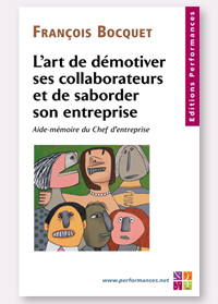 L'art de démotiver ses collaborateurs