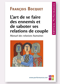 L'art de se faire des ennemis