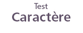 Test caractère